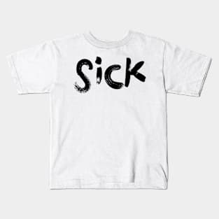 Sick Kids T-Shirt